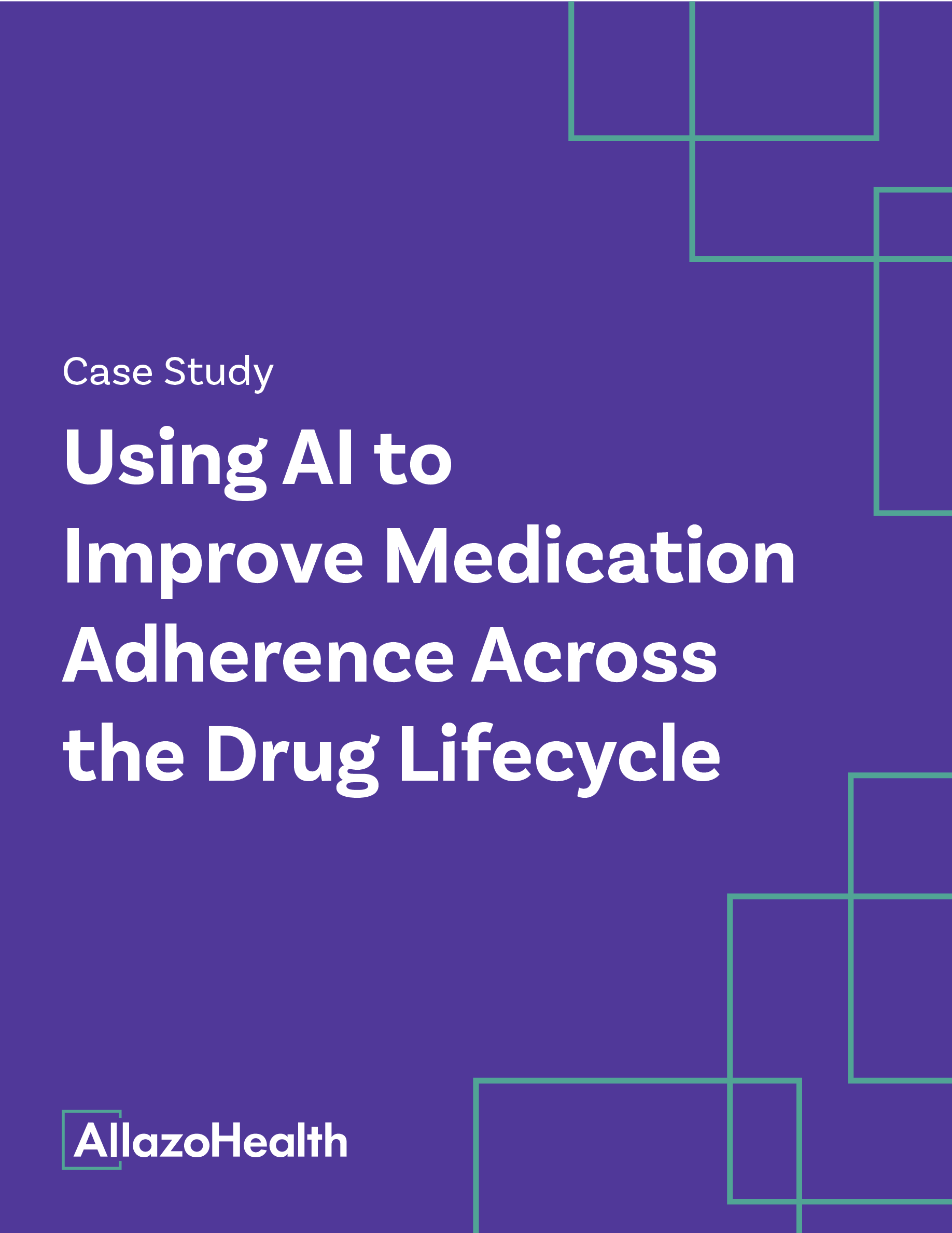 Case Study: Using AI to Improve Medication Adherence Across the Drug Lifecycle